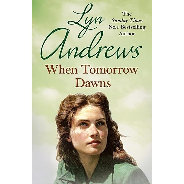 When Tomorrow Dawns, Lyn Andrews