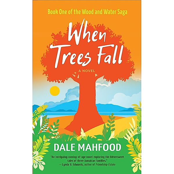 When Trees Fall (Wood and Water Saga, #1) / Wood and Water Saga, Dale Mahfood