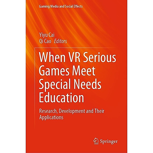 When VR Serious Games Meet Special Needs Education / Gaming Media and Social Effects