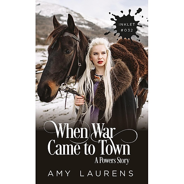 When War Came To Town (Inklet, #32) / Inklet, Amy Laurens