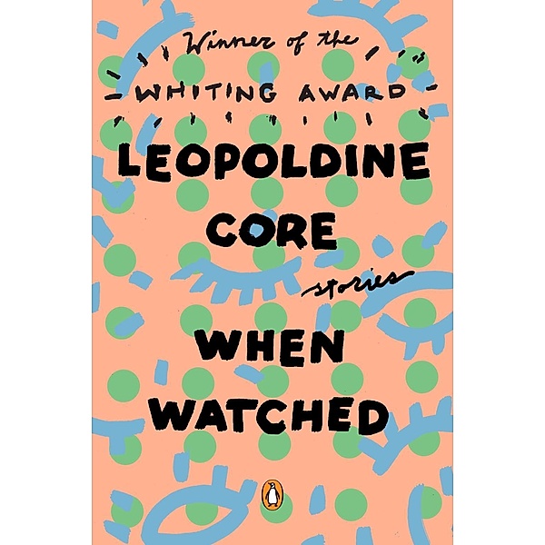 When Watched, Leopoldine Core