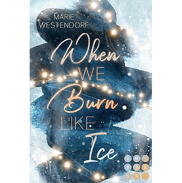 When We Burn Like Ice, Marie Westendorf