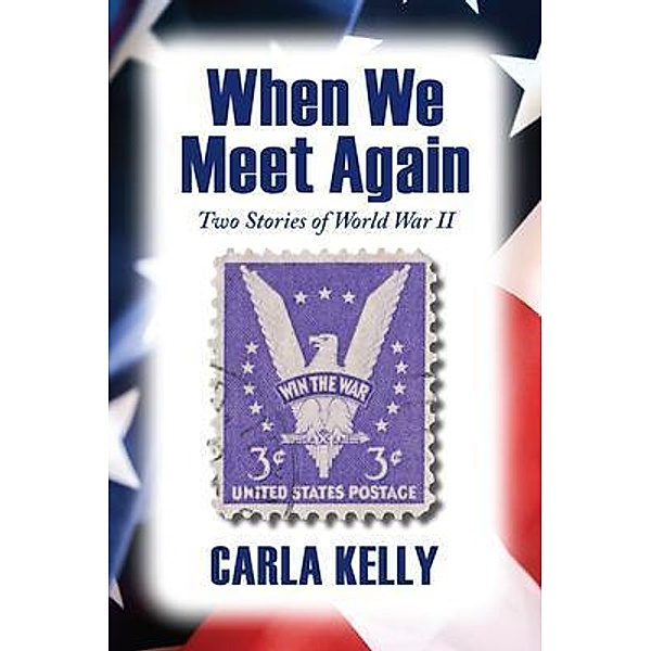When We Meet Again, Carla Kelly