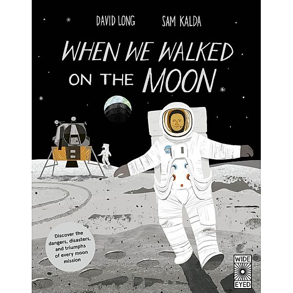 When We Walked on the Moon, David Long