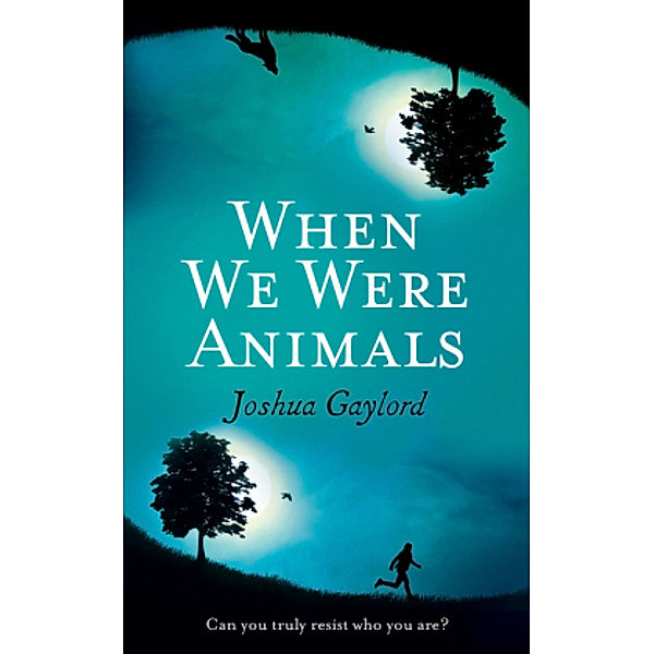When We Were Animals, Joshua Gaylord