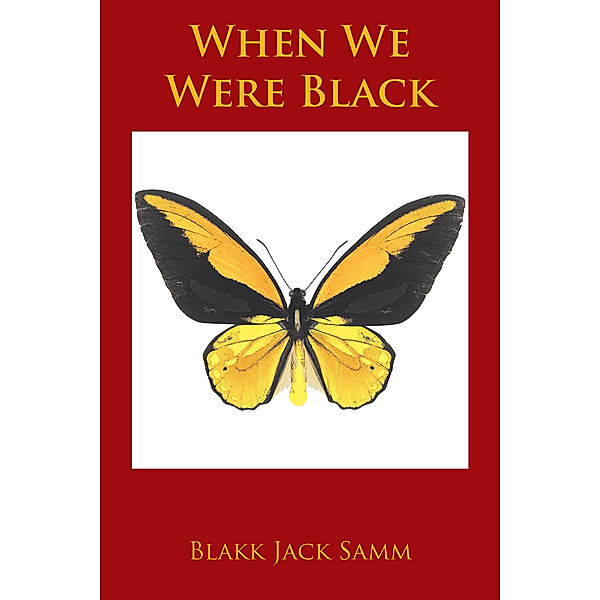 When We Were Black, Blakk Jack Samm