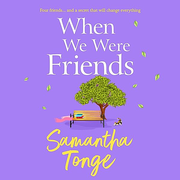 When We Were Friends, Samantha Tonge