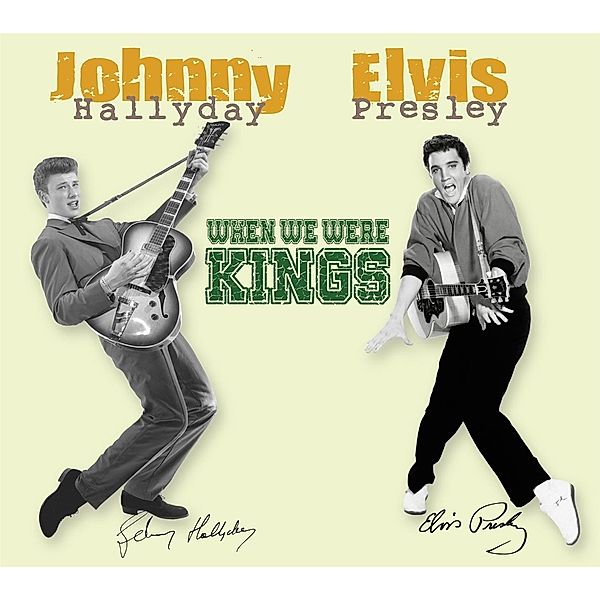 When We Were Kings, Johnny Hallyday, Elvis Presley