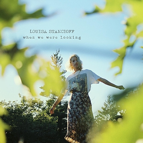 When We Were Looking (Vinyl), Louisa Stancioff