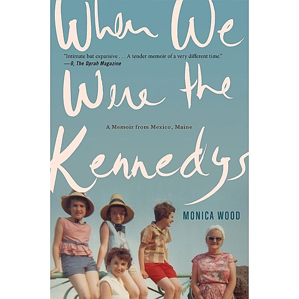 When We Were the Kennedys, Monica Wood
