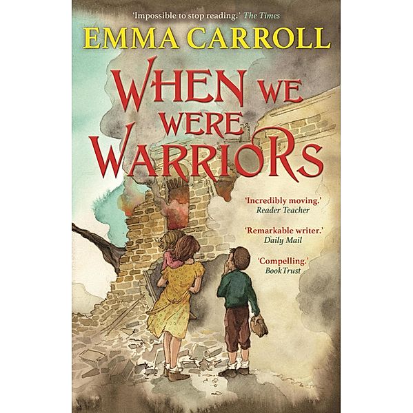 When we were Warriors, Emma Carroll