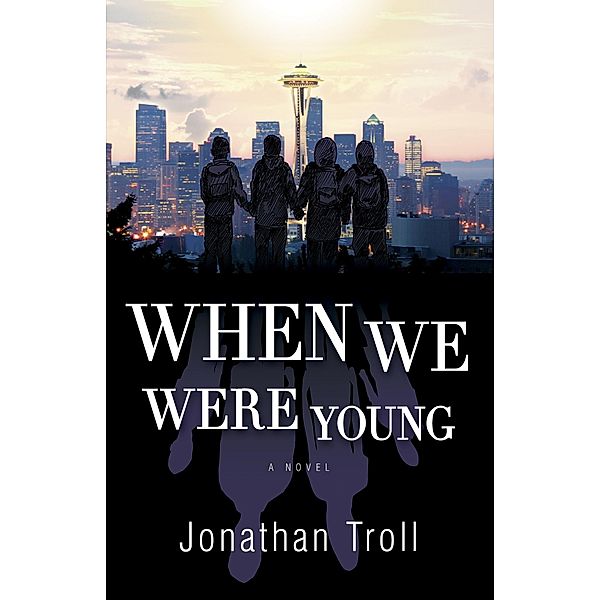 When We Were Young: A Novel, Jonathan Troll