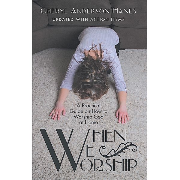 When We Worship, Cheryl Anderson Hanes