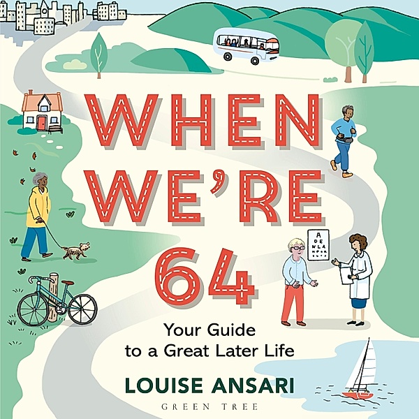 When We're 64, Louise Ansari