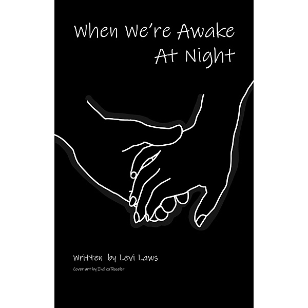When We're Awake At Night, Levi Laws