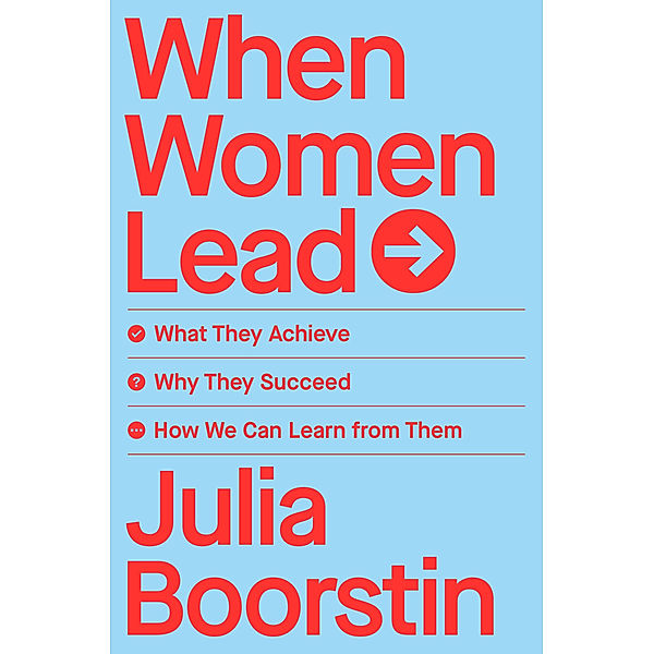 When Women Lead, Julia Boorstin