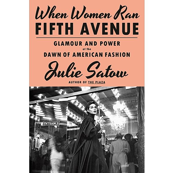 When Women Ran Fifth Avenue, Julie Satow