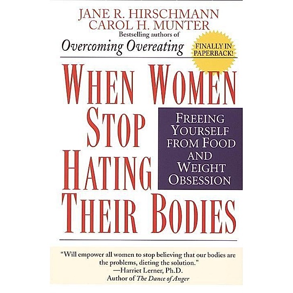 When Women Stop Hating Their Bodies, Jane R. Hirschmann