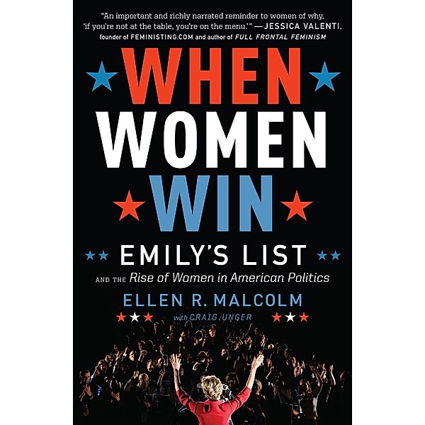 When Women Win, Ellen R. Malcolm, Craig Unger