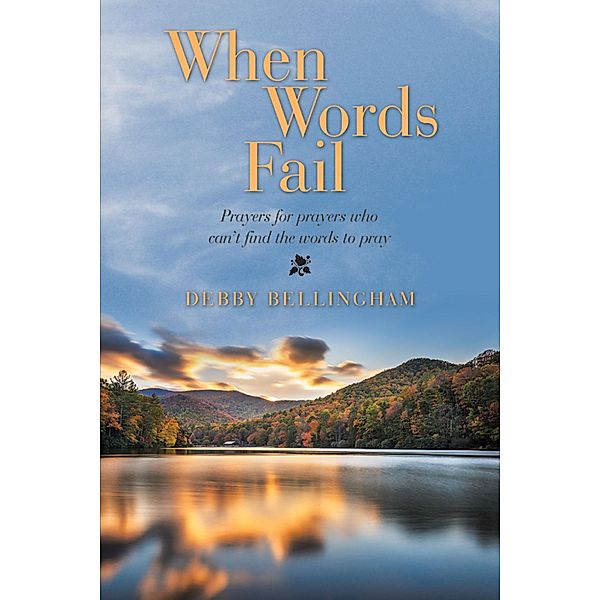 When Words Fail, Debby Bellingham