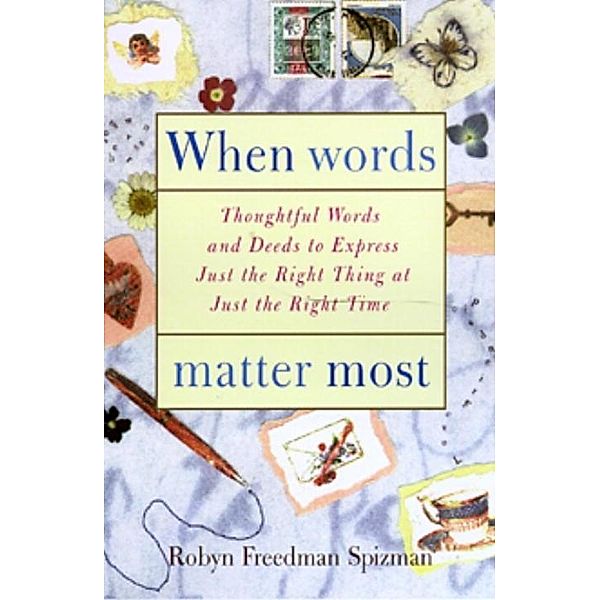 When Words Matter Most, Robyn Freedman Spizman