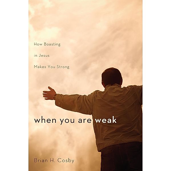 When You Are Weak, Brian Cosby