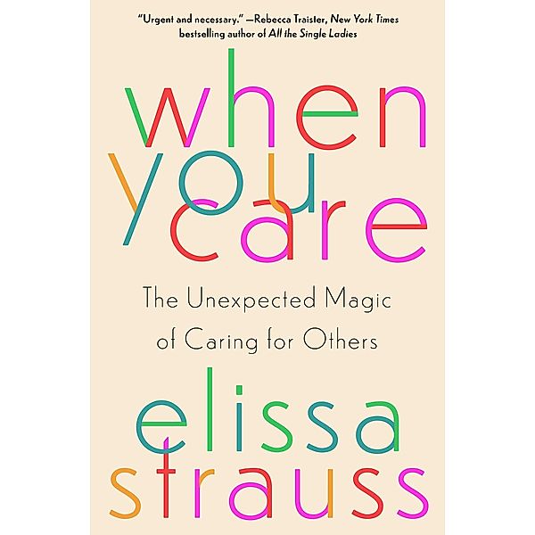 When You Care, Elissa Strauss