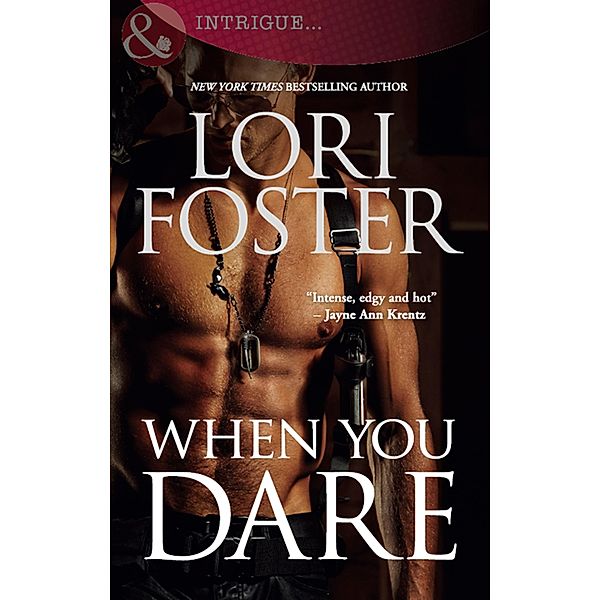 When You Dare (Mills & Boon Nocturne) (Edge of Honor, Book 1), Lori Foster