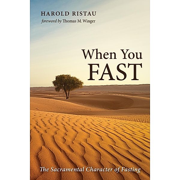 When You Fast, Harold Ristau