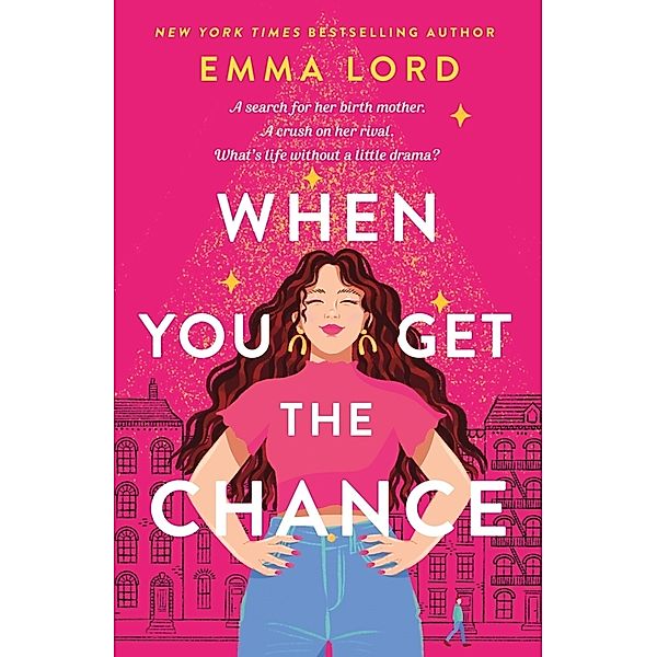 When You Get the Chance, Emma Lord