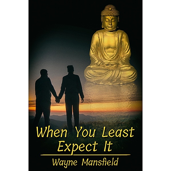 When You Least Expect It / JMS Books LLC, Wayne Mansfield