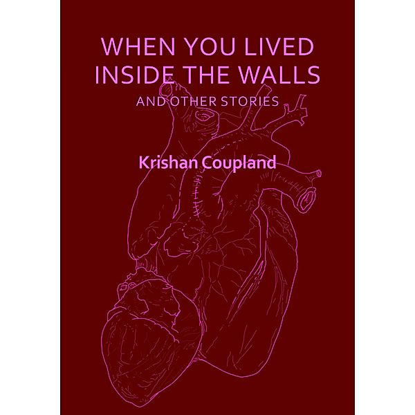 When You Lived Inside the Walls, Krishan Coupland