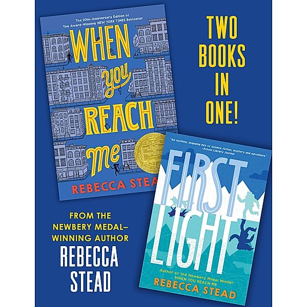 When You Reach Me/First Light, Rebecca Stead