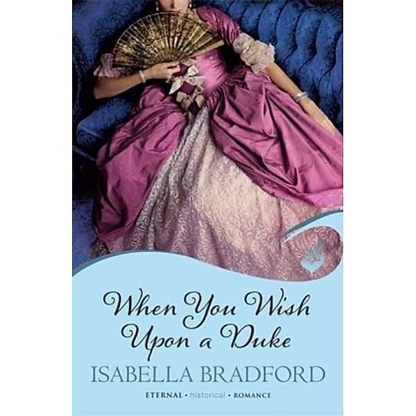 When You Wish Upon a Duke, Isabella Bradford