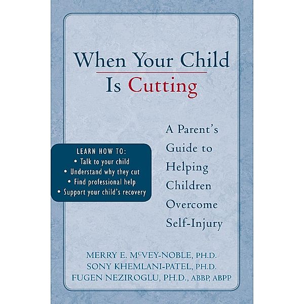 When Your Child is Cutting, Sony Khemlani-Patel