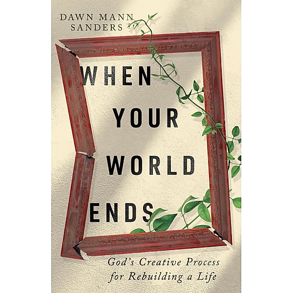 When Your World Ends, Dawn Mann Sanders