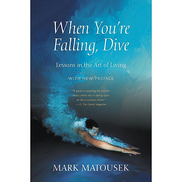 When You're Falling, Dive, Mark Matousek