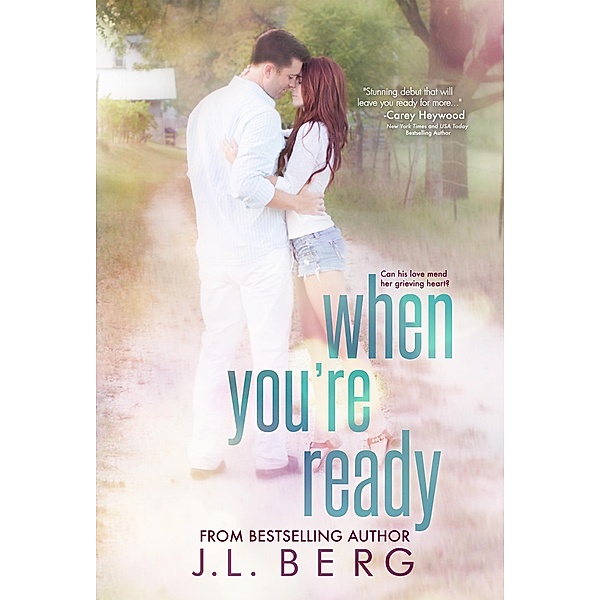 When You're Ready / J.L. Berg, J. L. Berg