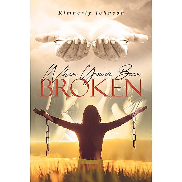 When You've Been Broken, Kimberly Johnson