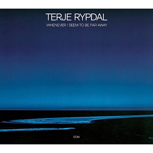 Whenever I Seem To Be Far Away, Terje Rypdal