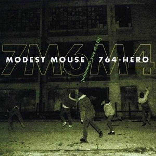 Whenever You See Fit, Modest Mouse, 764-Hero