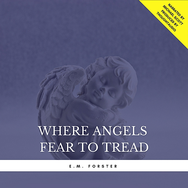 Where Angels Fear to Tread, E.m. Forster