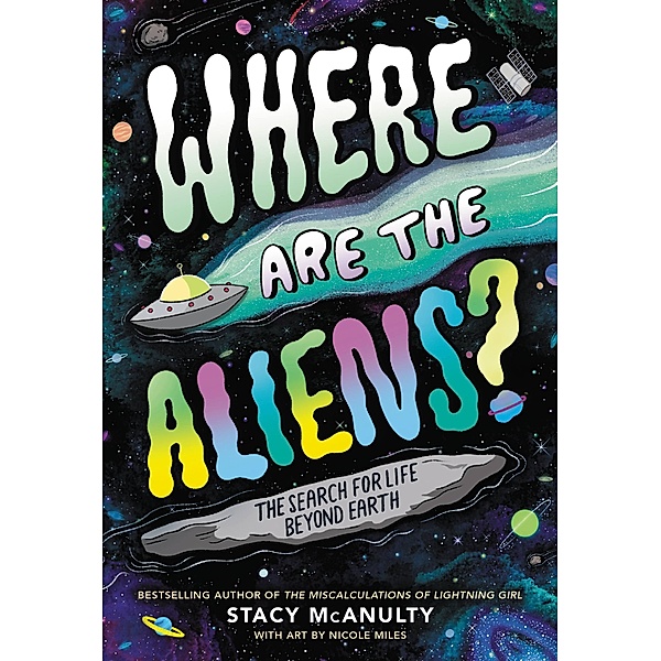 Where Are the Aliens?, Stacy McAnulty