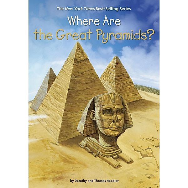 Where Are the Great Pyramids? / Where Is?, Dorothy Hoobler, Thomas Hoobler, Who HQ