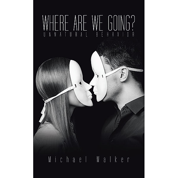 Where Are We Going?, Michael Walker