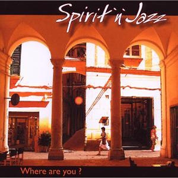 Where Are You?, Spirit 'n' Jazz