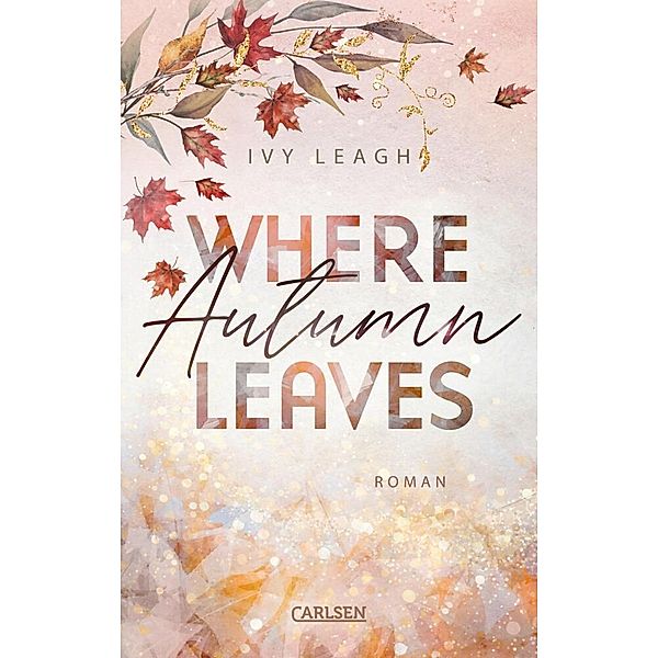 Where Autumn Leaves (Festival-Serie 4), Ivy Leagh