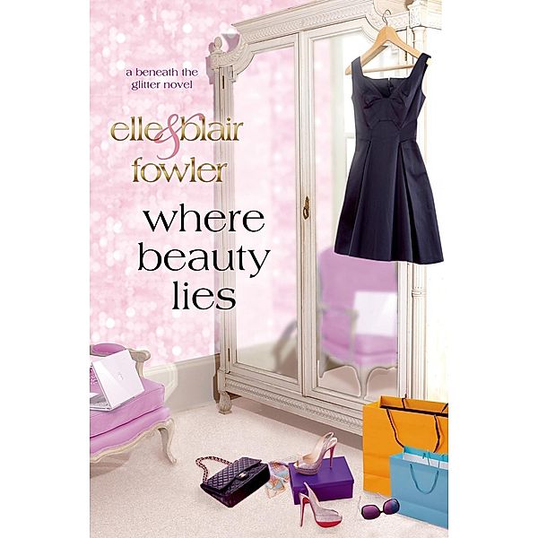 Where Beauty Lies / Sophia and Ava London Bd.2, Elle Fowler, Blair Fowler