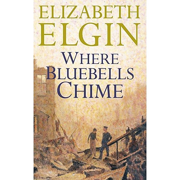 Where Bluebells Chime, Elizabeth Elgin