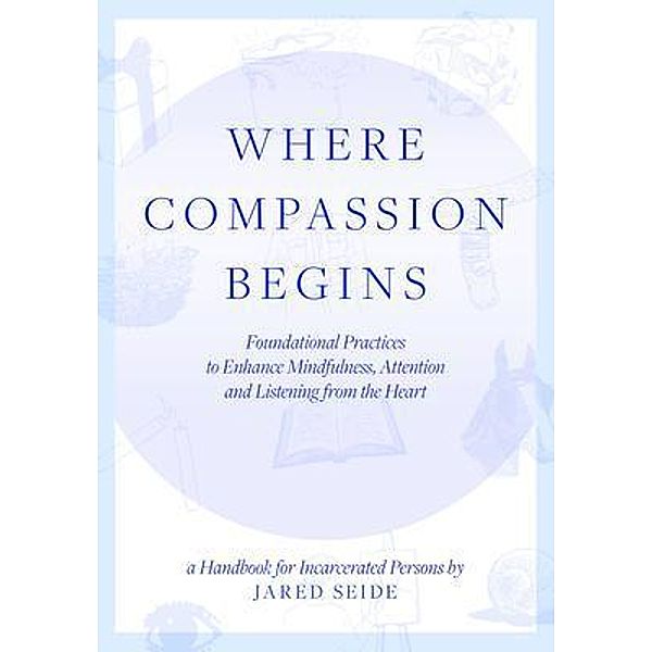Where Compassion Begins, Jared Seide